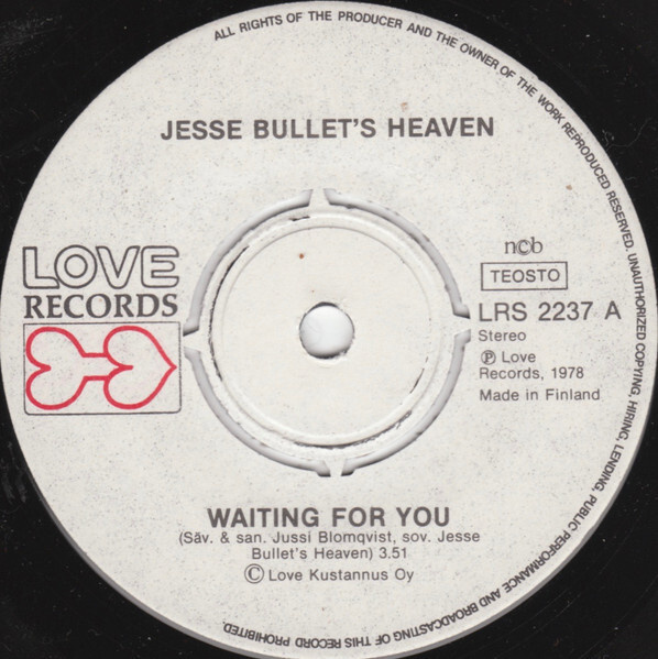 7” SINGLE Jesse Bullet's Heaven – Waiting For You / Love You