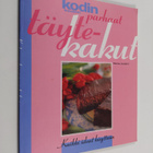 Marita Joutjärvi : Kodin parhaat täytekakut - pikkukuva 1