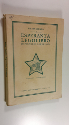 Vilho Setälä : Esperanta legolibro : (esperanton lukukirja)