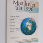 Maailman tila 1996 : Worldwatch Institute: Raportti kehit... - pikkukuva 1