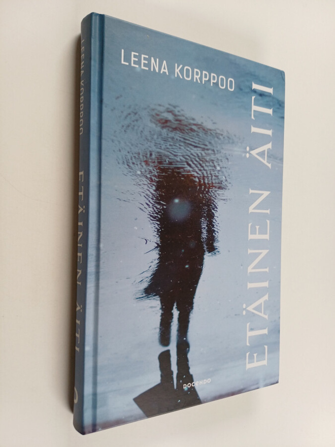 Leena Korppoo : Etäinen äiti