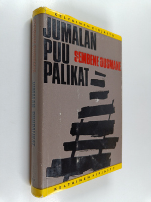 Sembene Ousmane : Jumalan puupalikat