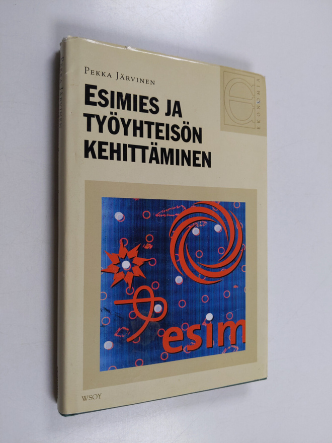 Pekka Järvinen : Esimies ja työyhteisön kehittäminen
