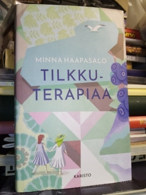 Minna Haapasalo : Tilkkuterapiaa ( SIS POSTIKULU)