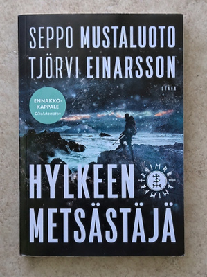 Seppo Mustaluoto - Tjörvi Einarsson: Hylkeenmetsästäjä, nid.
