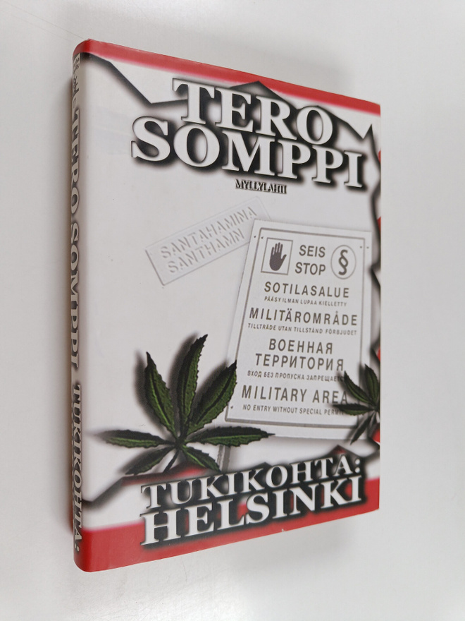 Tero Somppi : Tukikohta: Helsinki : jännitysromaani