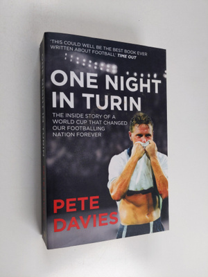 Pete Davies : One Night in Turin - The Inside Story of a ...