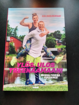 Ylös, ulos treenaamaan