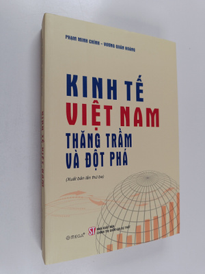 Hoang Kim Tran : Kinh Te Viet Nam, Thang tram va dot pha
