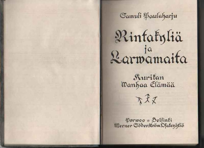 Paulaharju, Samuli: Rintakyliä ja larvamaita, WSOY 1943, sid
