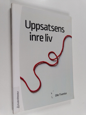 Olle Tivenius : Uppsatsens inre liv