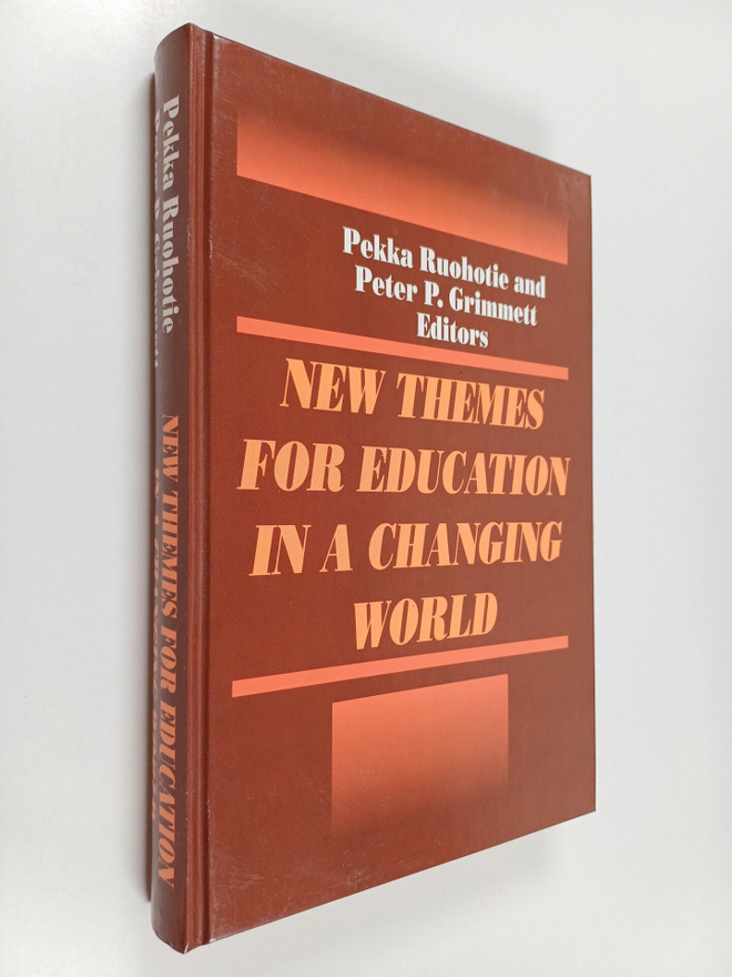 Pekka Ruohotie : New themes for education in a changing w...