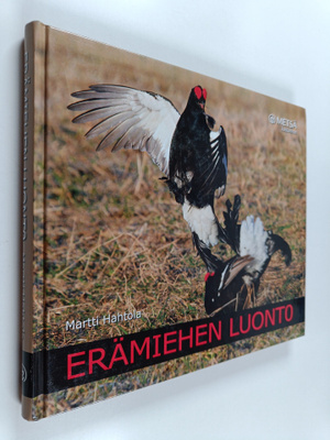 Martti Hahtola : Erämiehen luonto