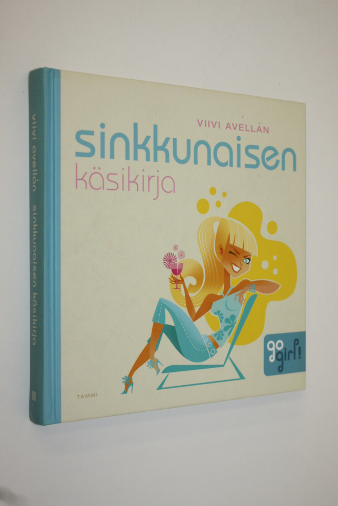 Viivi Avellan : Sinkkunaisen käsikirja