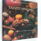 Anna Bergenström ym. : Talvitunnelmia : ruokaa, kukkia ja... - pikkukuva 1