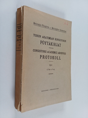 Turun akatemian konsistorin pöytäkirjat = Consistorii Aca...