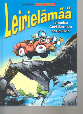 Disney: Aku Ankka - LEIRIELÄMÄÄ (1-painos)