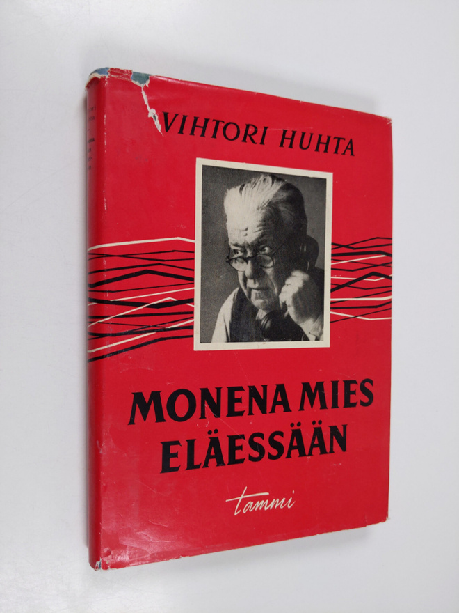 Vihtori Huhta : Monena mies eläessään : välähdyksiä elämä...
