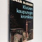 Ismail Kadare : Kivisen kaupungin kronikka - pikkukuva 1