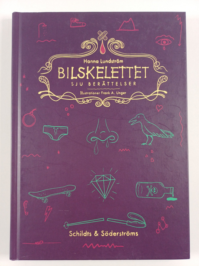 Hanna Lundström : Bilskelettet : sju berättelser