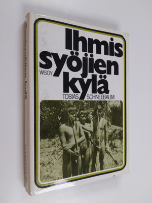 Tobias Schneebaum : Ihmissyöjien kylä