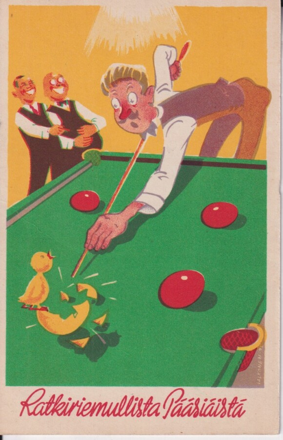Ratkiriemullista  Pääsiäistä, Tipu, Biljardi .  e120