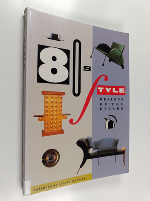 Albrecht Bangert : 80s style : designs of the decade