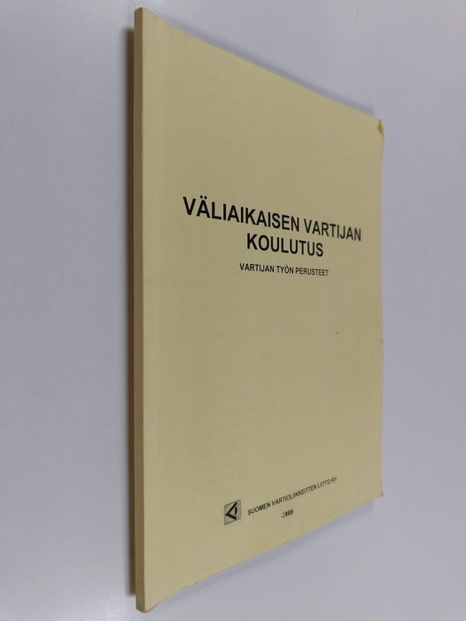 Väliaikaisen vartijan koulutus : Vartijan työn perusteet