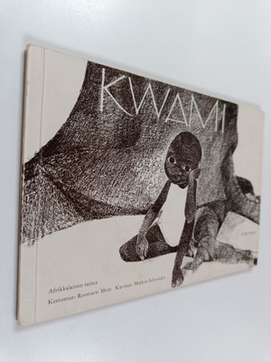 Pentti Laukama ym. : Kwami : afrikkalainen tarina