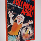 Marja-Liisa Puputti : Tuli palaa apua! - pikkukuva 1