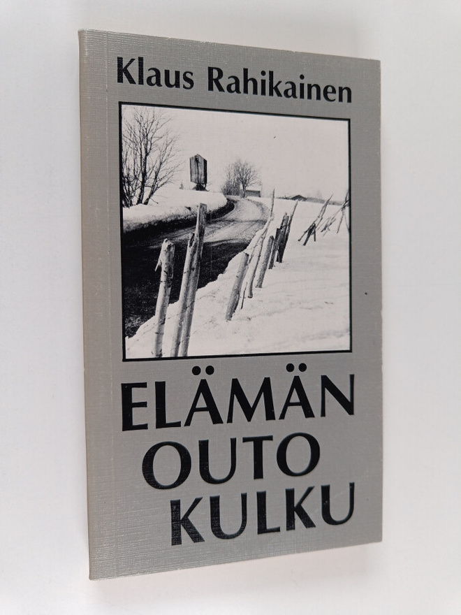 Klaus Rahikainen : Elämän outo kulku