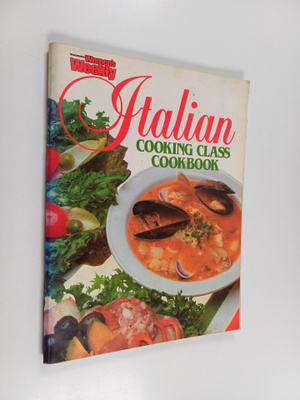 Patricia Rolfe : Italian Cooking Class Cookbook
