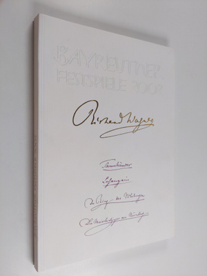 Wolfgang Wagner : Bayreuther Festspiele 2002 : Tannhäuser...