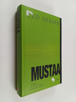 Ted Dekker : Mustaa
