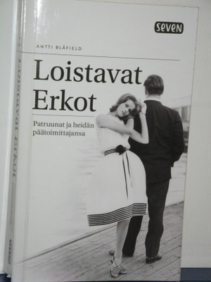 Antti Blåfield : Loistavat Erkot Patruunat ja heidän pää-