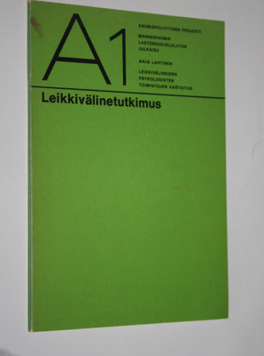 Anja Lahtinen : Leikkivälinetutkimus : Leikkivälineiden p...