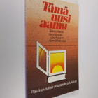 Tämä uusi aamu : päivänavauksia yläasteelle ja lukioon - pikkukuva 1