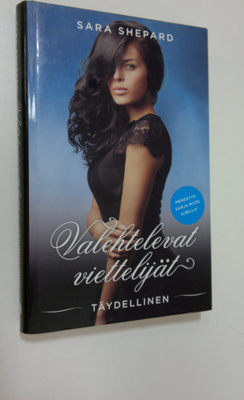 Sara Shepard : Täydellinen