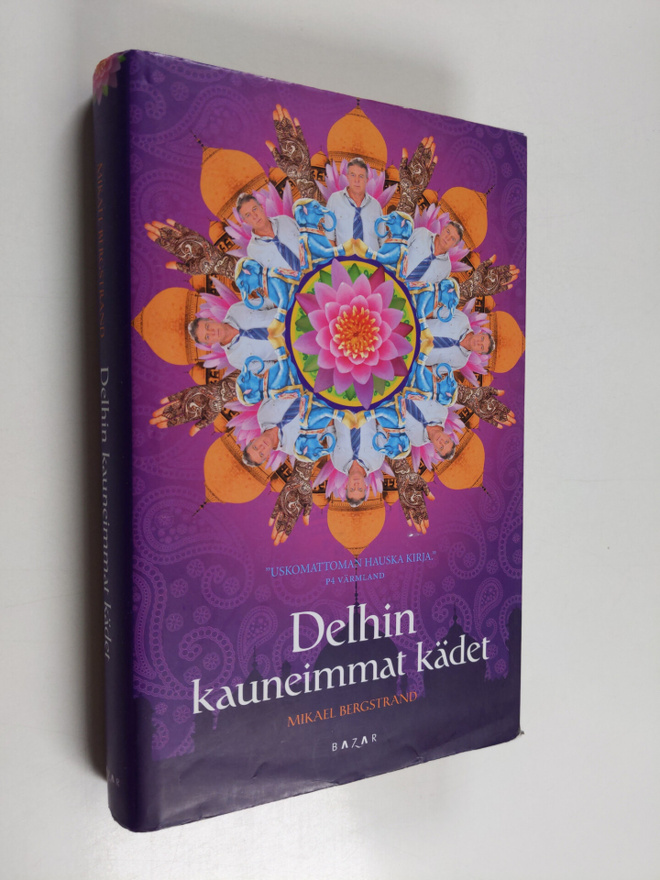 Mikael Bergstrand : Delhin kauneimmat kädet