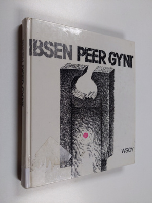 Henrik Ibsen : Peer Gynt : näytelmäruno