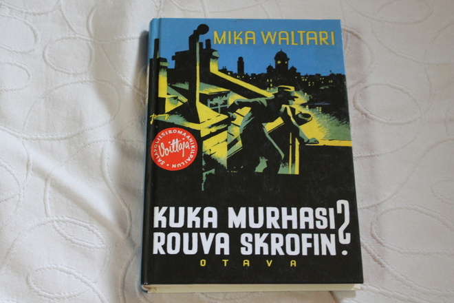 Mika Waltari - Kuka murhasi rouva Skrofin?