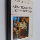 T. P. Virkkunen : Keskikoulun uskontokirja 1 - pikkukuva 1