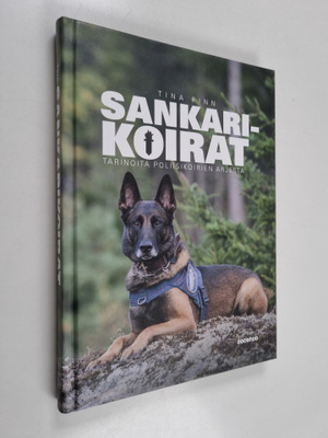 Tina Finn : Sankarikoirat : tarinoita poliisikoirien arjesta