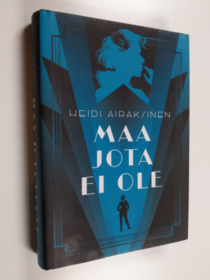 Heidi Airaksinen : Maa jota ei ole