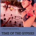 TIME OF THE GYPSIES	(17 304)	UUSI	-FI-	DVD			1988 - pikkukuva 1