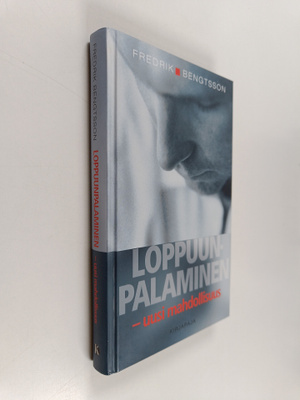 Fredrik Bengtsson : Loppuunpalaminen : uusi mahdollisuus