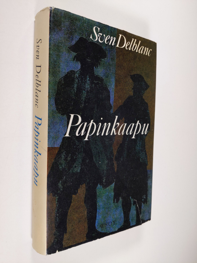 Sven Delblanc : Papinkaapu : herooinen kertomus