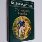 Barbara Cartland : Olet minun, Fenella - pikkukuva 1