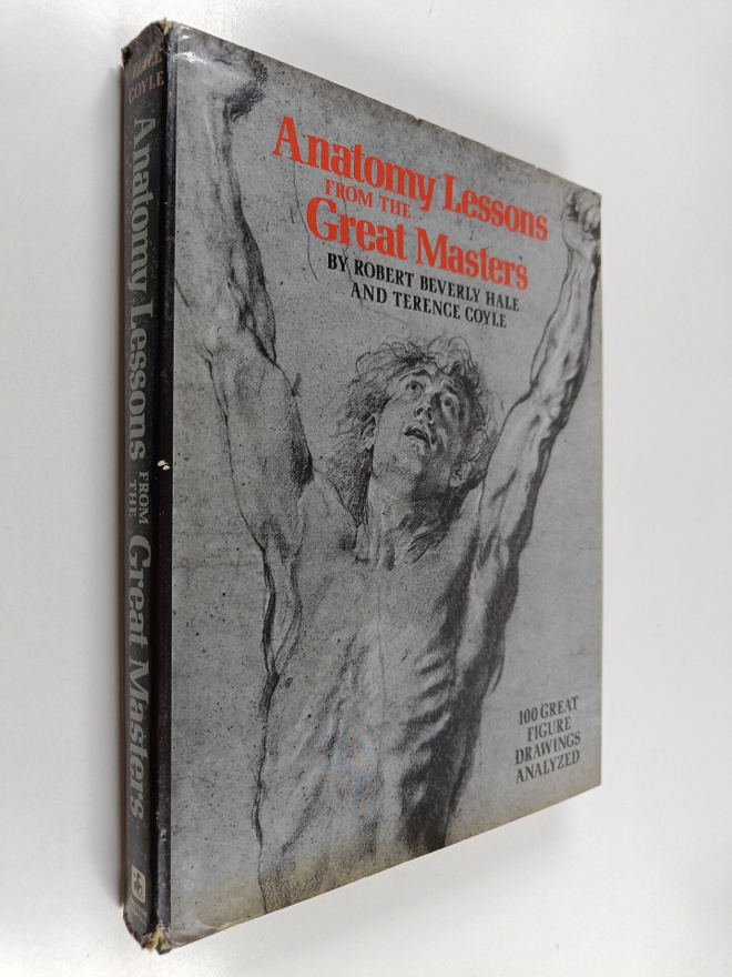 Robert Beverly Hale : Anatomy lessons from the great mast...