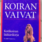 KOIRAN VAIVAT - Kotikoiran lääkärikirja - pikkukuva 1